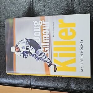 Book: Doug Gilmour Killer My life in hockey (Hard Copy)